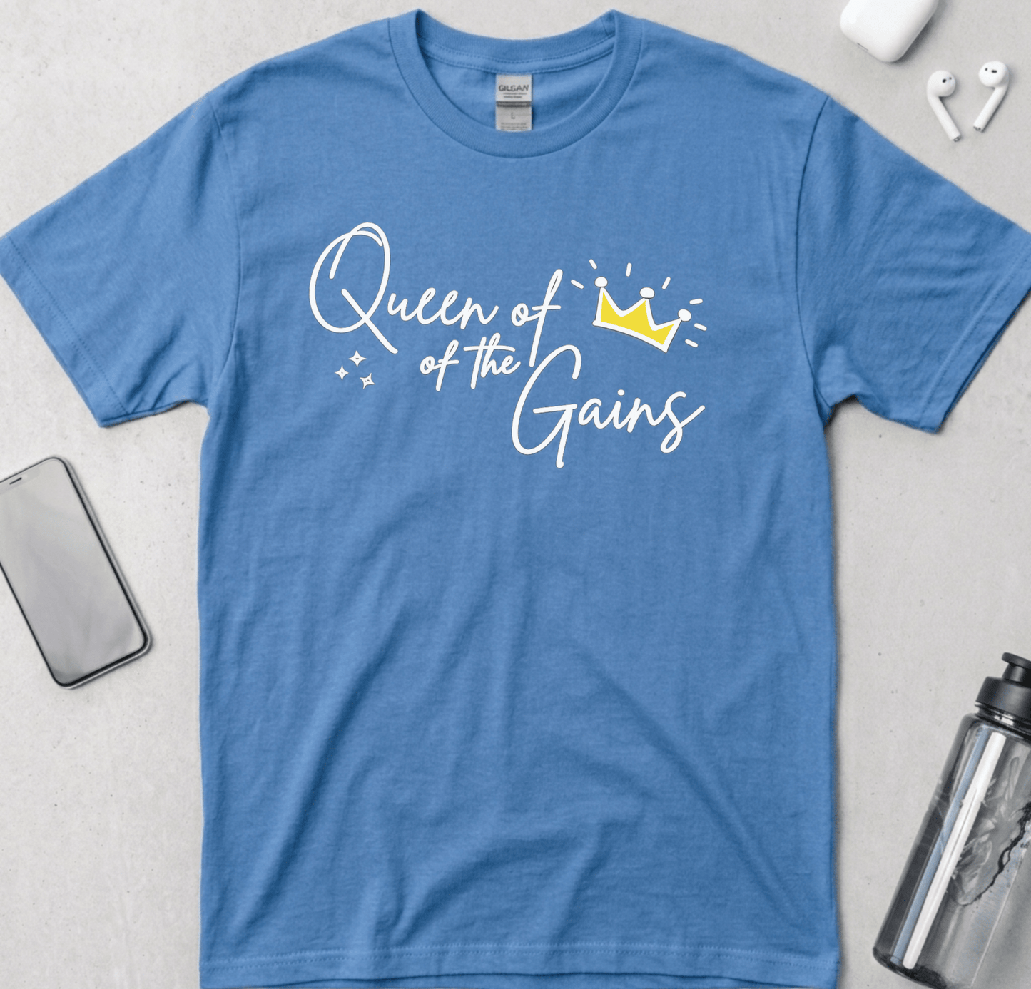 Queen Of The Gains! T-Shirt