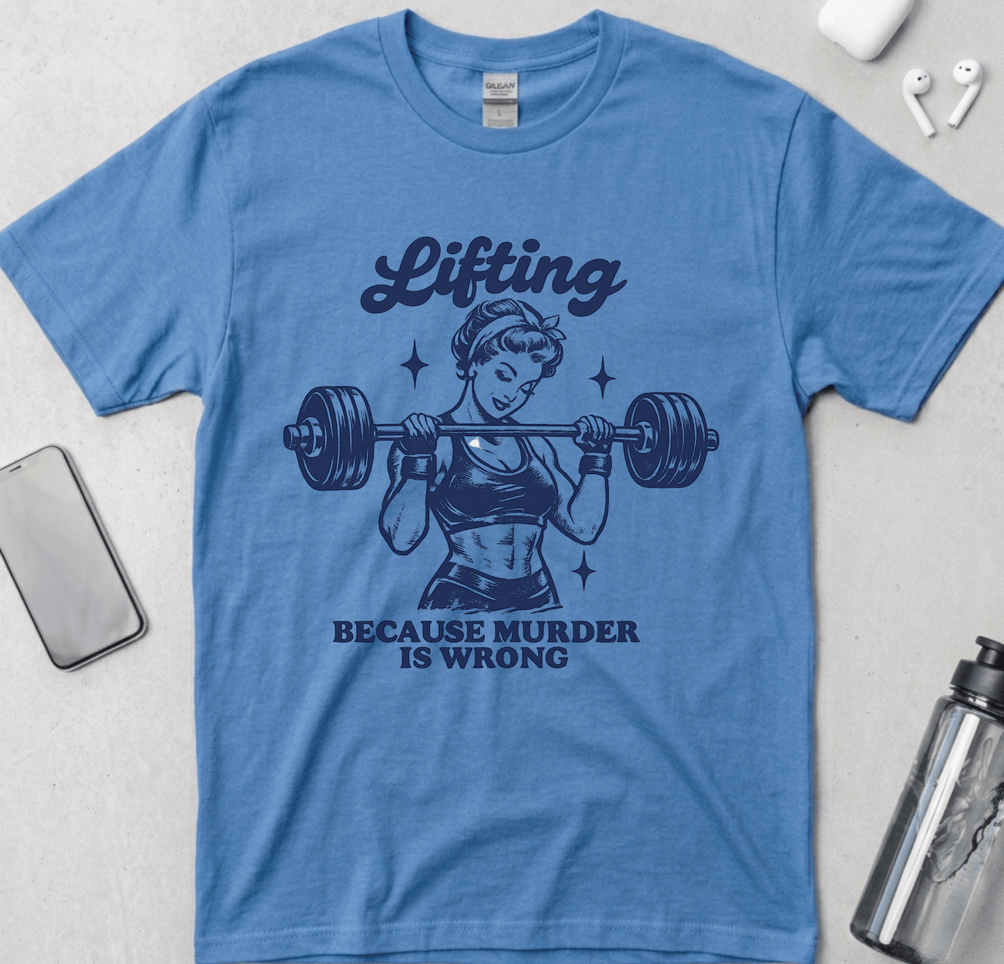 Lifting Because Murder Is Wrong T-Shirt