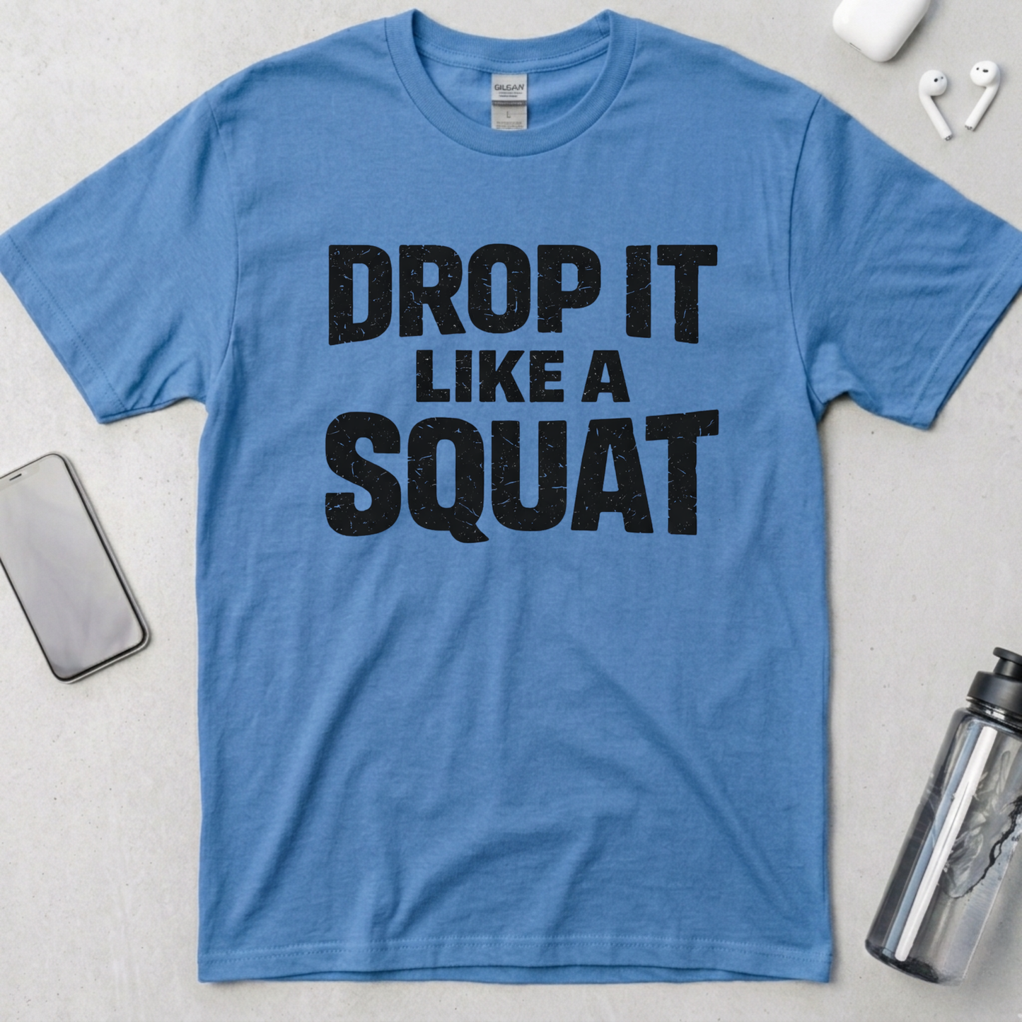 Drop It Like A Squat T-Shirt