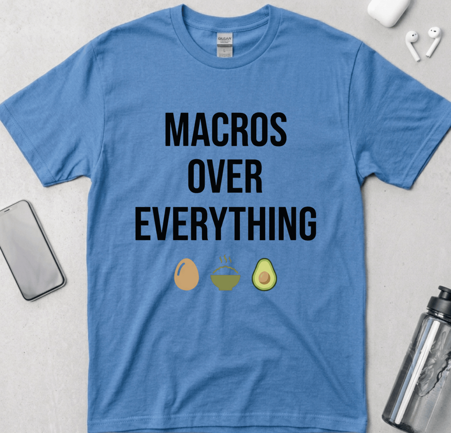 Macros Over Everything T-Shirt