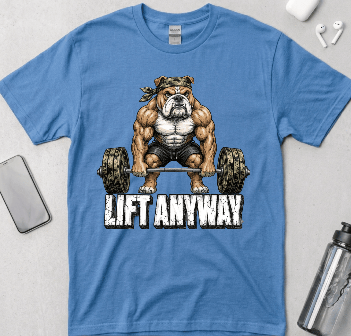 Lift Anyway T-Shirt