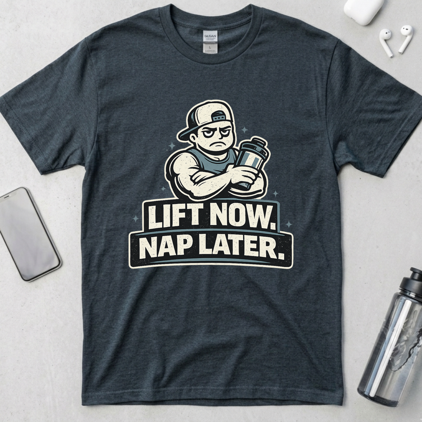 Lift Now. Nap Later. T-Shirt