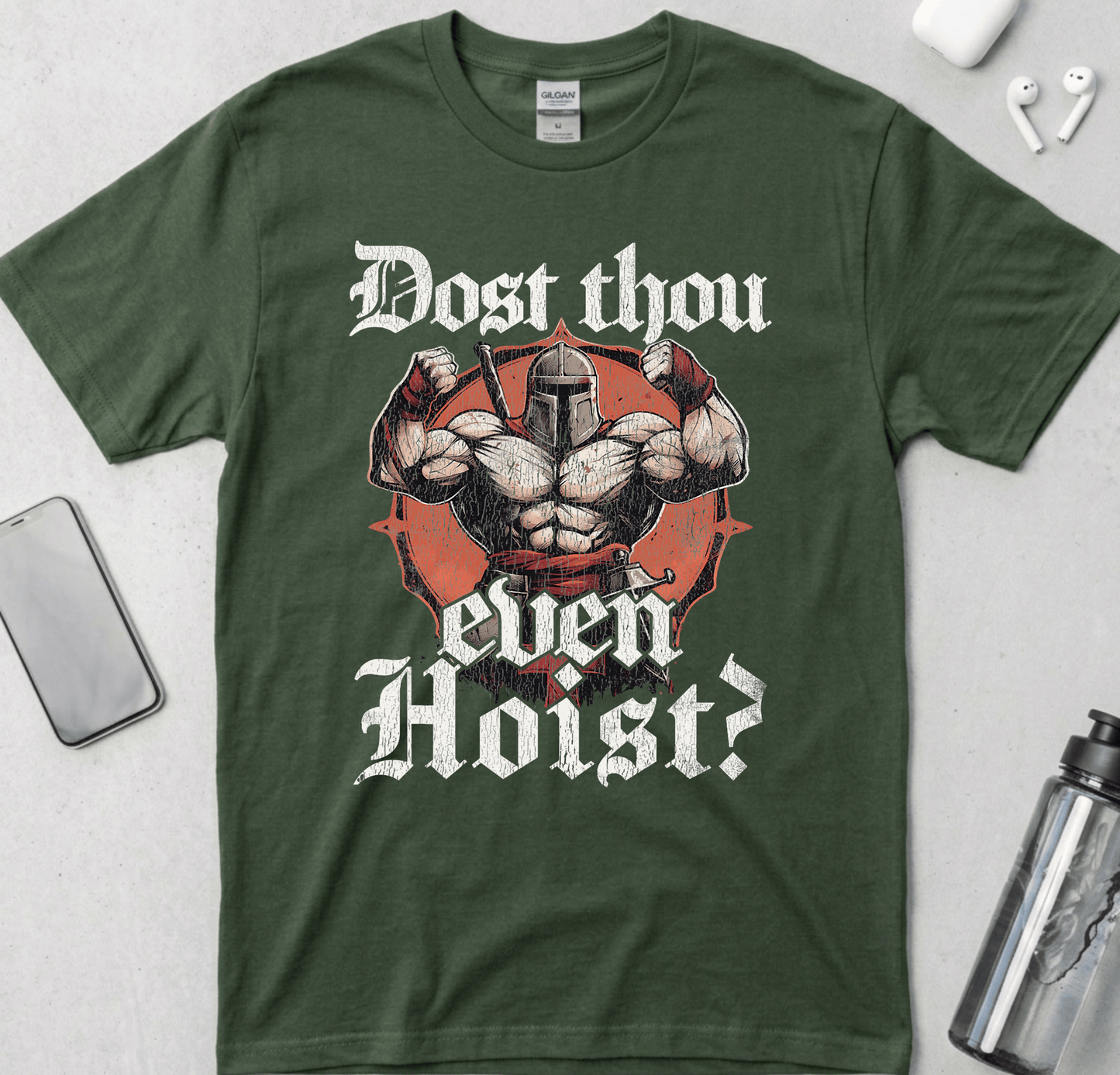 Does Thou Even Hoist? T-Shirt