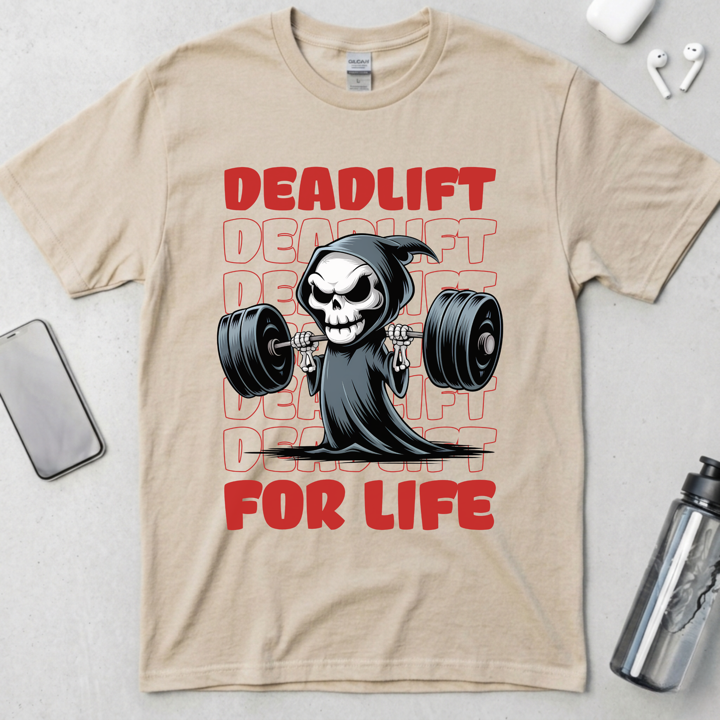 Deadlift For Life T-Shirt