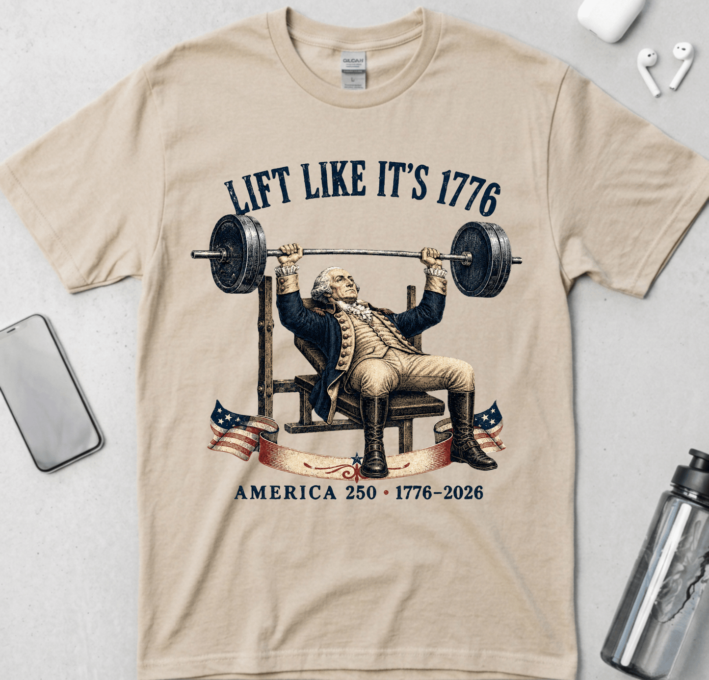 Lift Like It’s 1776 T-Shirt