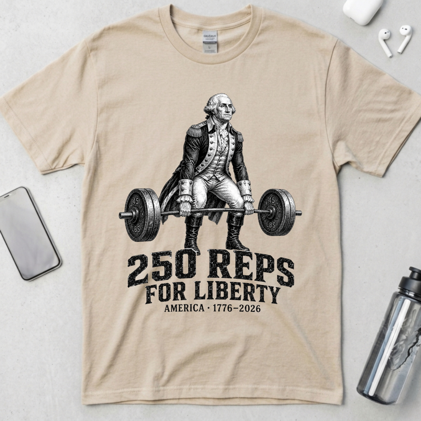 250 Reps for Liberty Washington Deadlift T-Shirt
