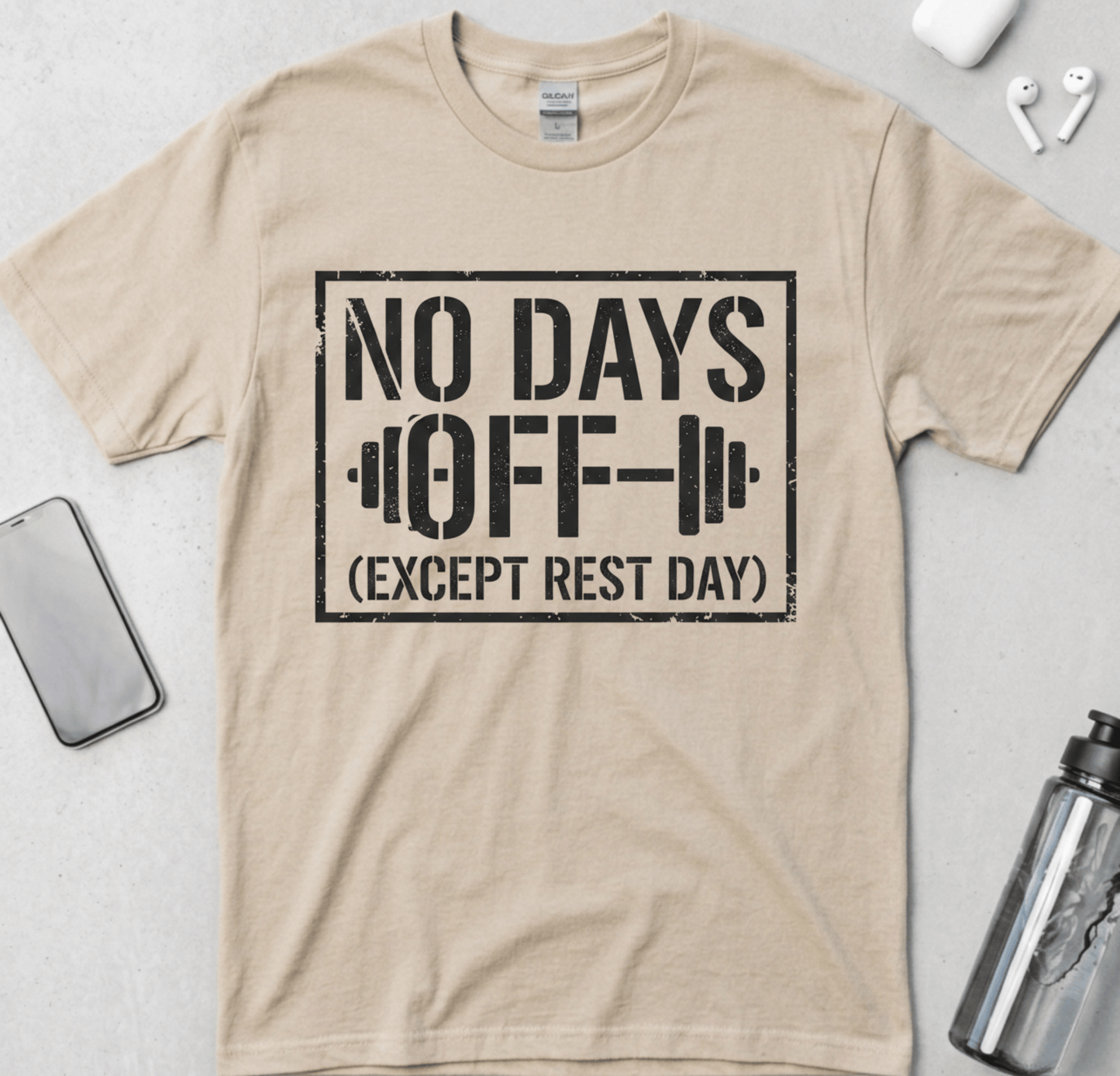 No Days Off T-Shirt