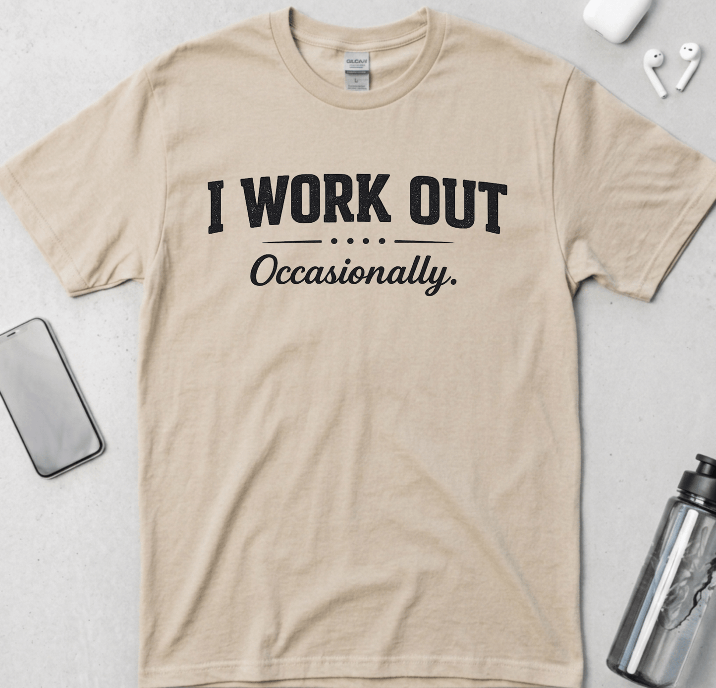 I Work Out... Occasionally T-Shirt