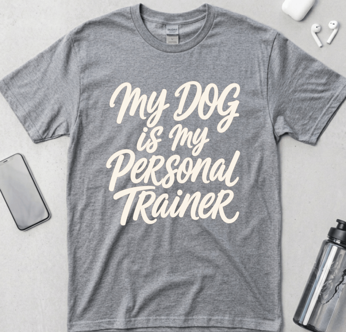 My Dog Is My Personal Trainer T-Shirt