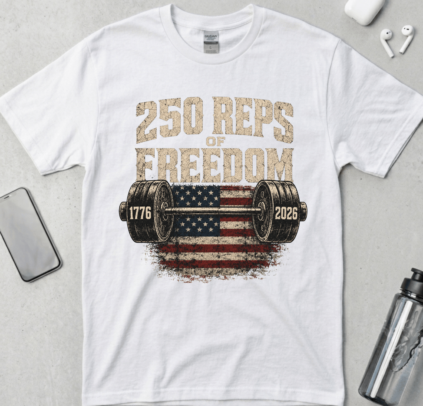 250 Reps of Freedom Barbell Flag T-Shirt