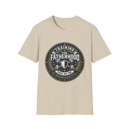 Training for Fatherhood Since Day One T-Shirt