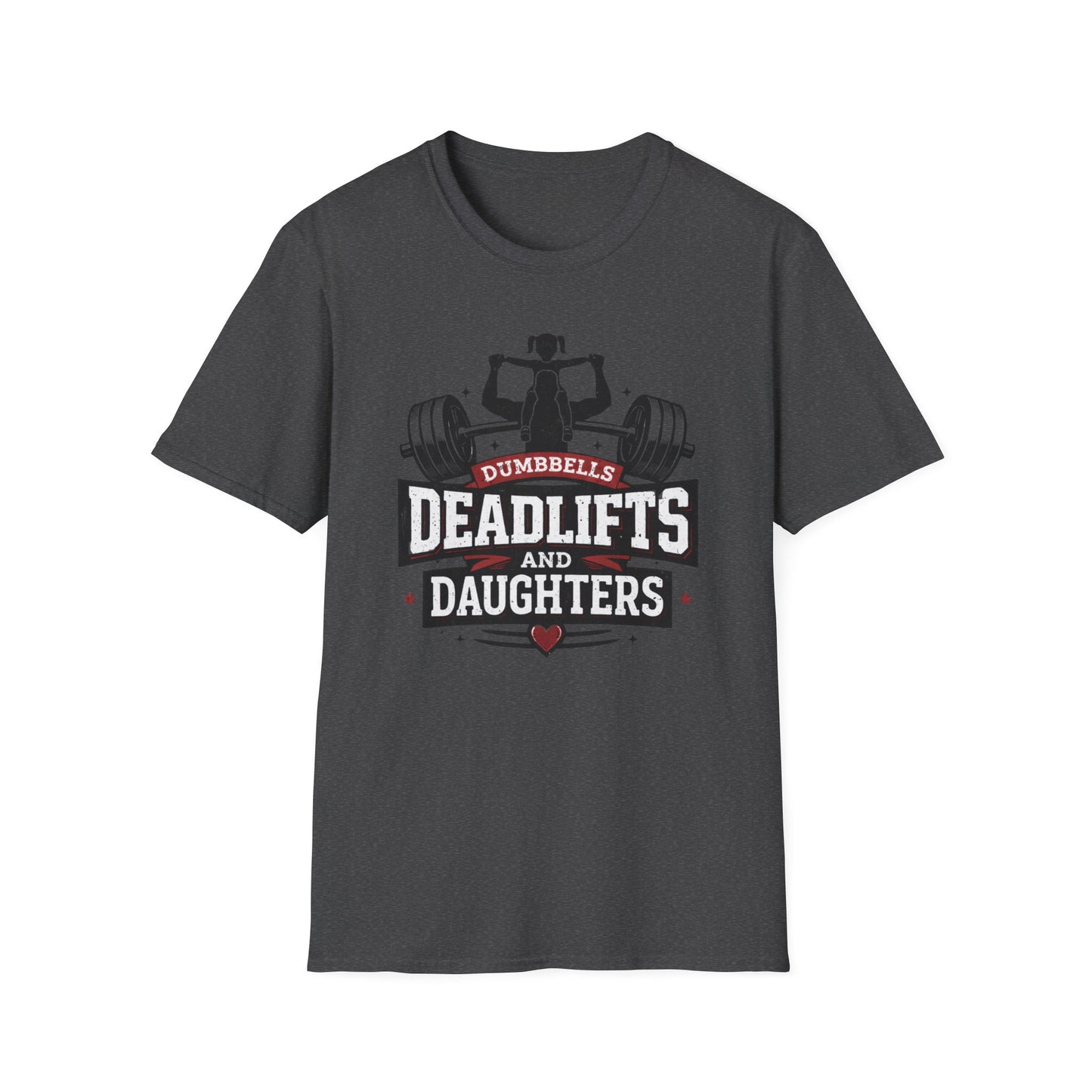 Dumbbells, Deadlifts and Daughters Tee