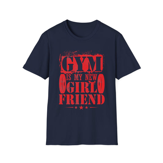 Gym Is My New Girlfriend T-Shirt