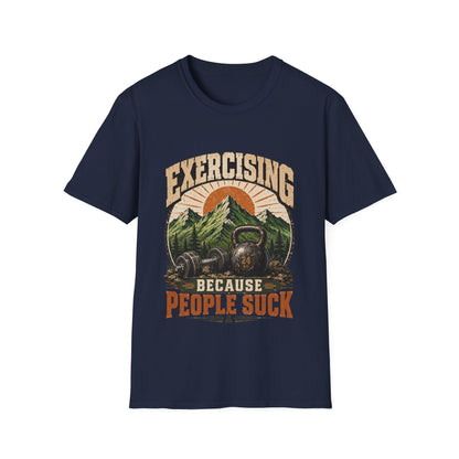 Exercising Because People Suck! T-Shirt