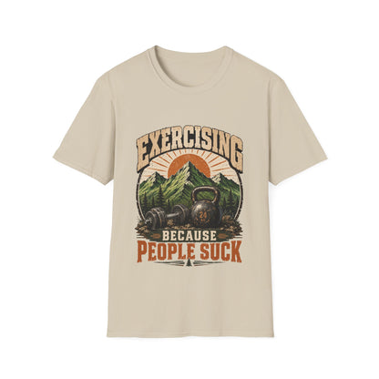 Exercising Because People Suck! T-Shirt
