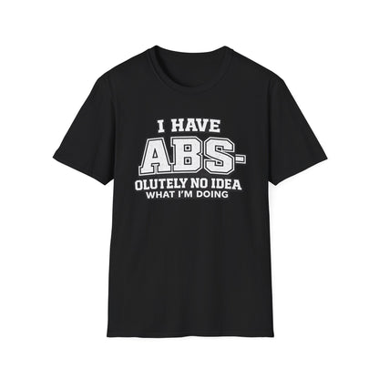 Abs-olutely No Idea Tee