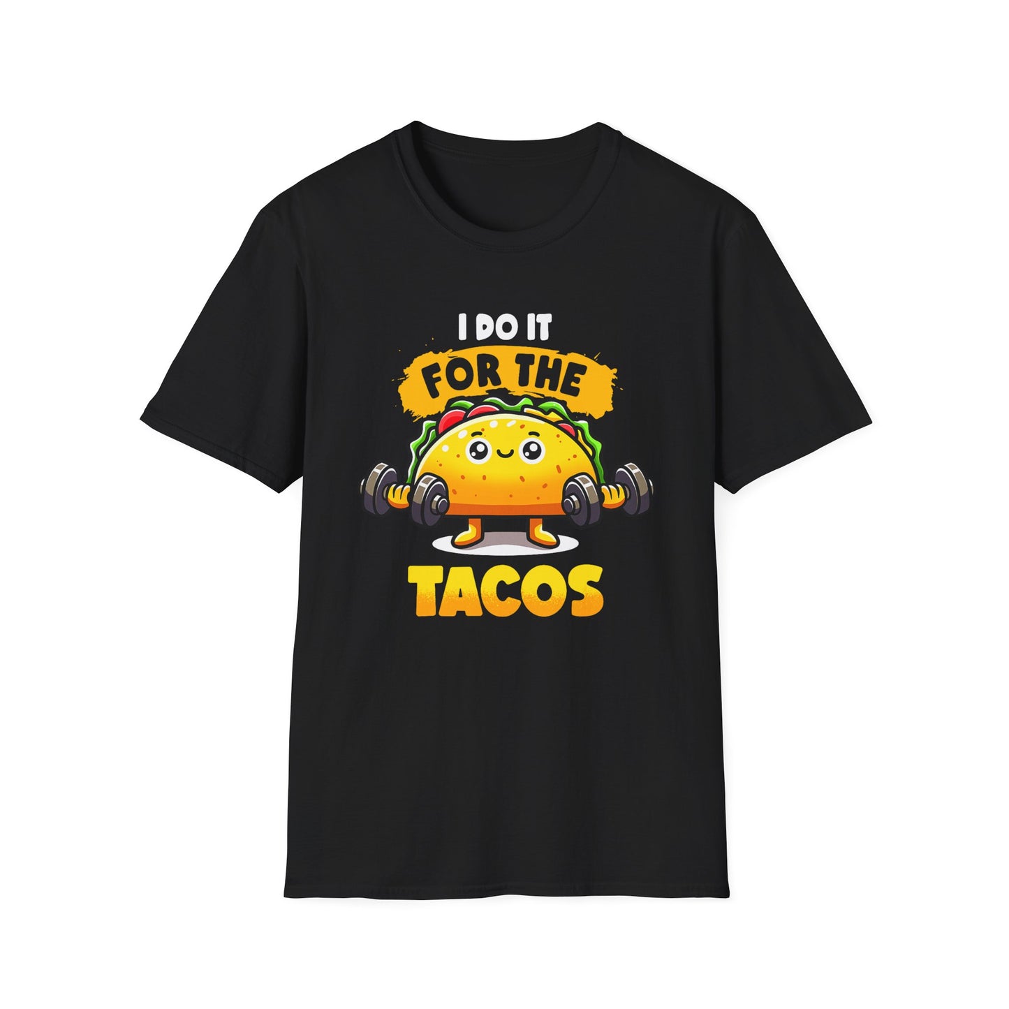 I Do It For The Tacos Tee