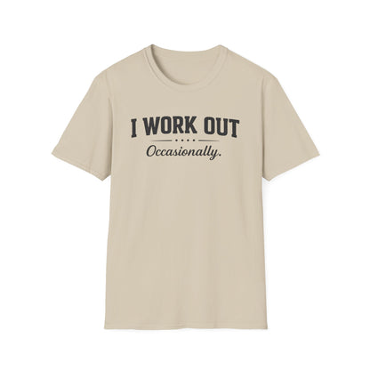 I Work Out... Occasionally Tee