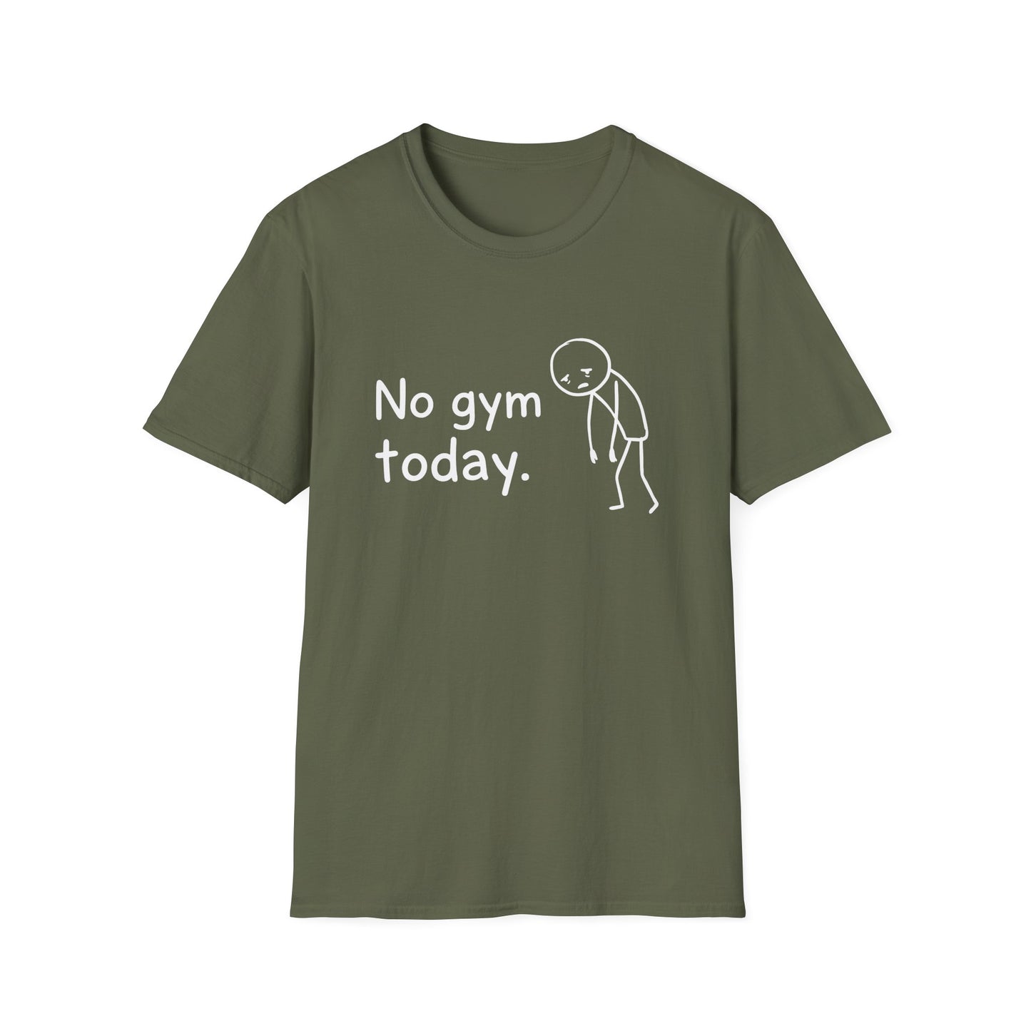No Gym Today T-Shirt