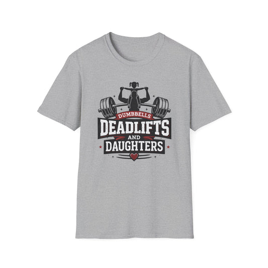 Dumbbells, Deadlifts and Daughters Tee