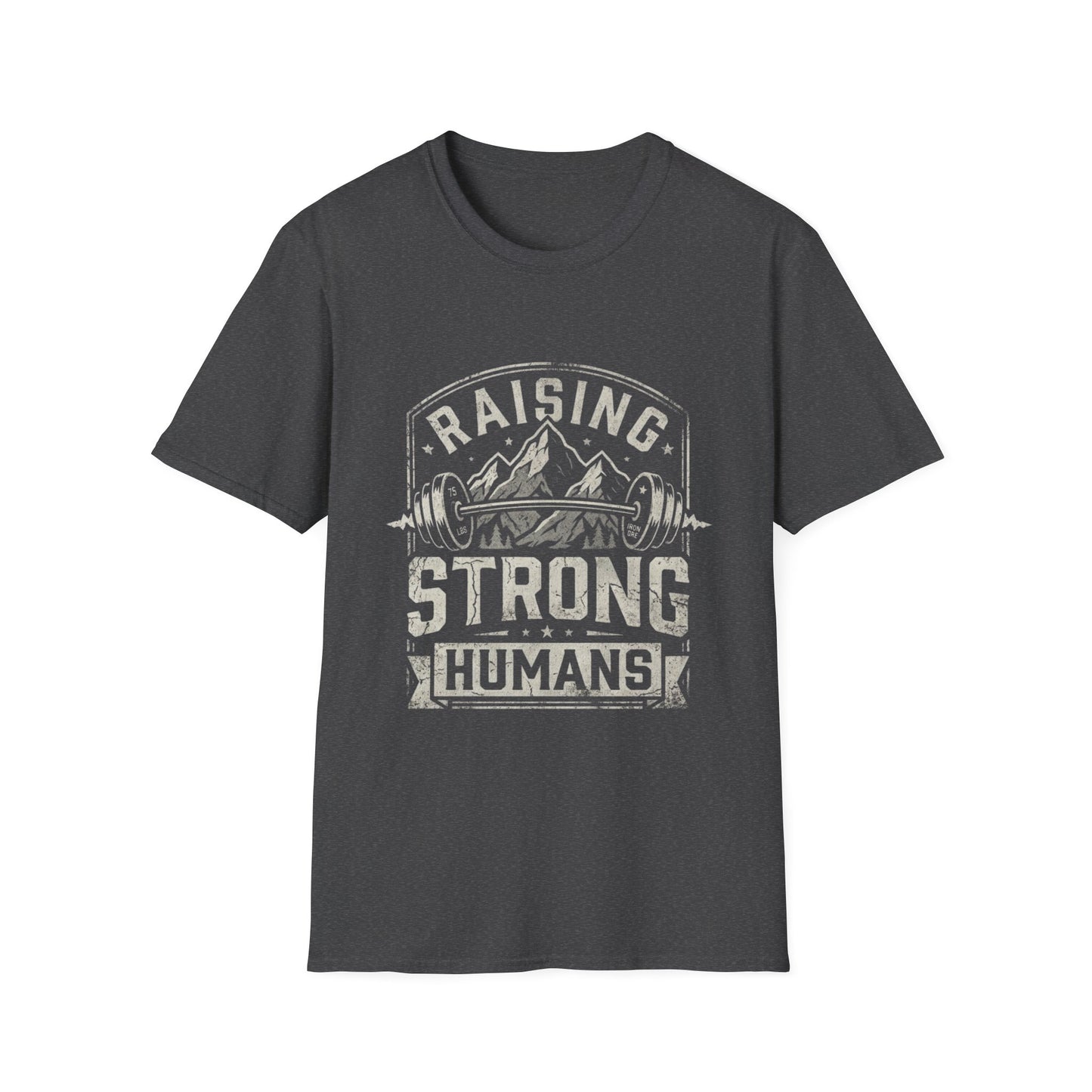 Raising Strong Humans T-Shirt