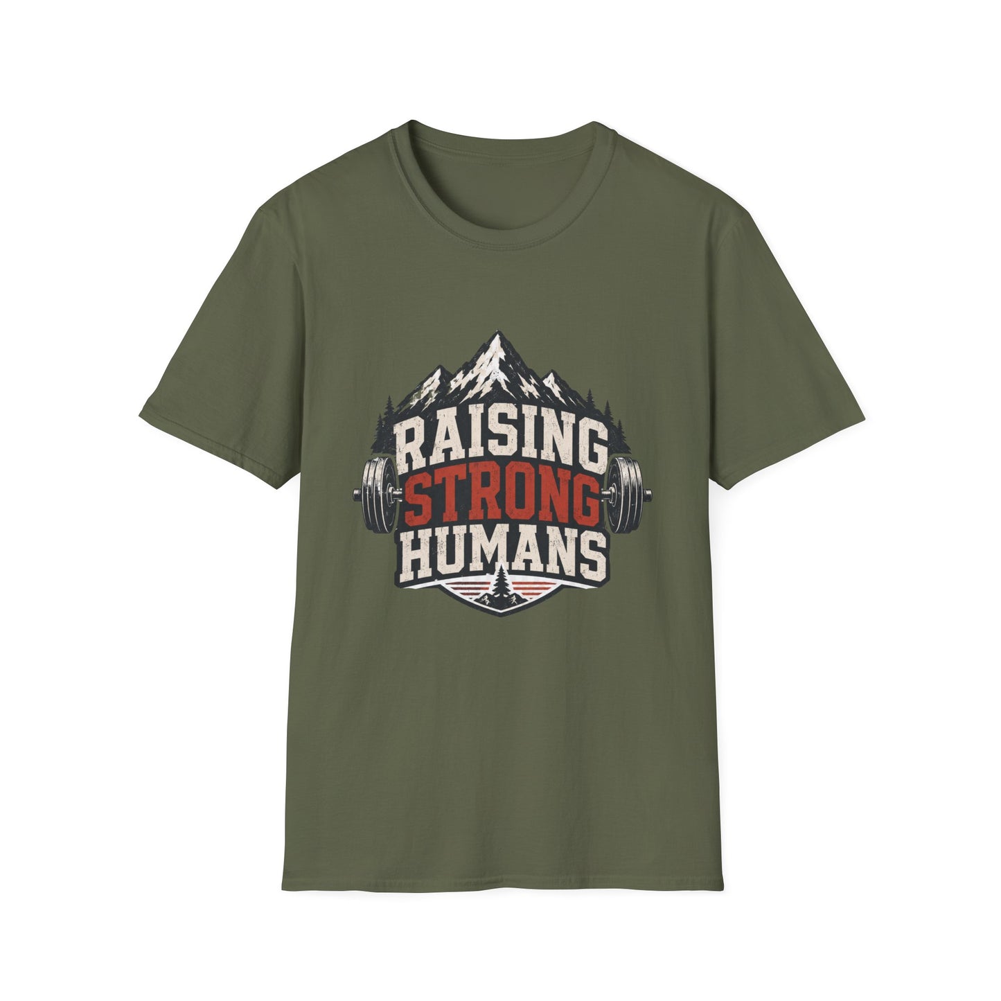 Raising Strong Humans Dad Life T-Shirt