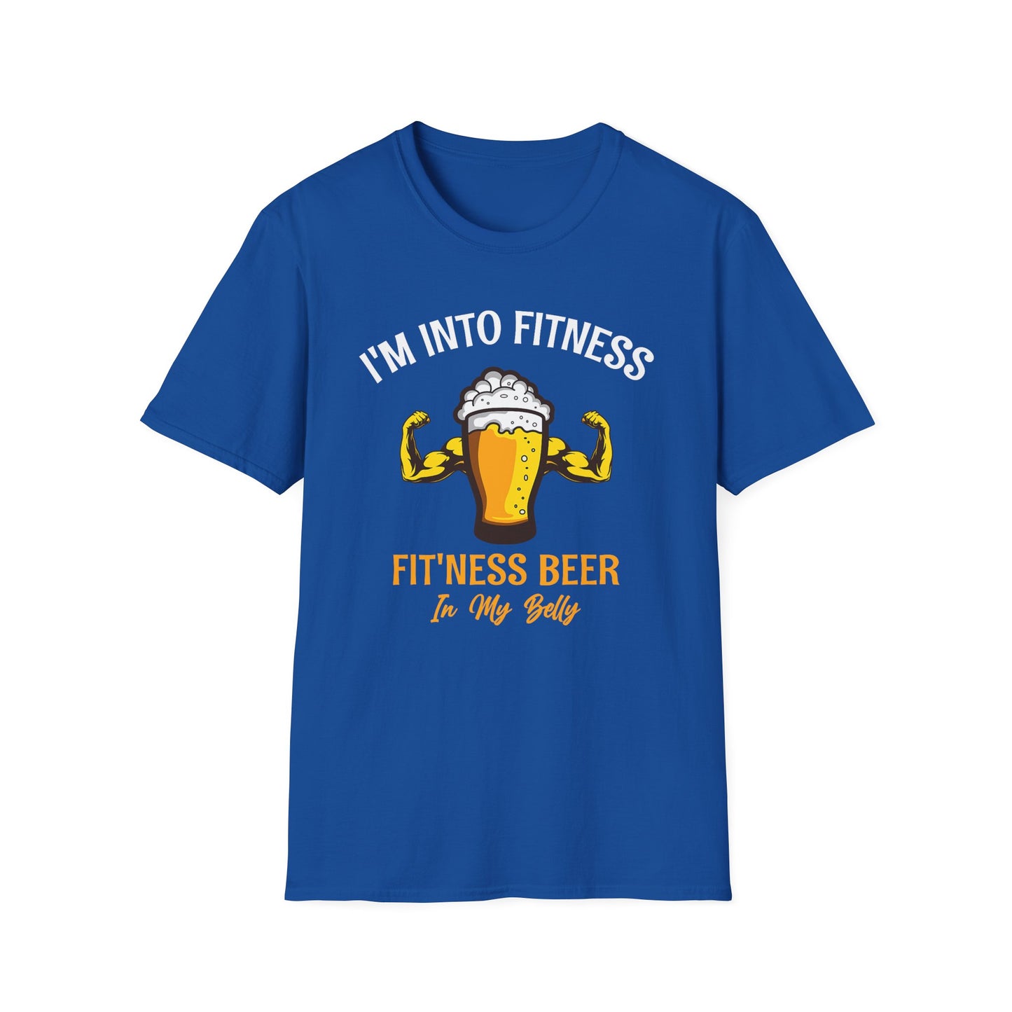 I'm Into Fitness Beer In My Belly Tee