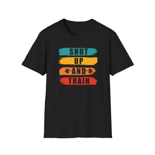Shut Up And Train Tee