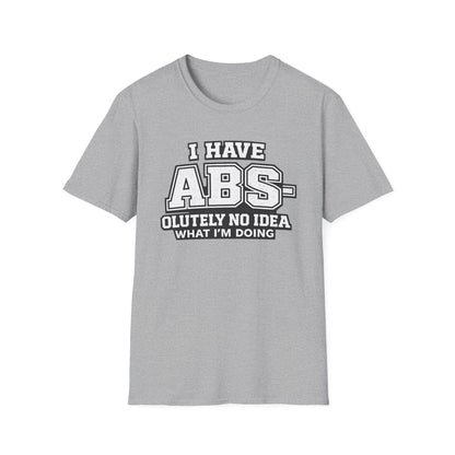 Abs-olutely No Idea Tee