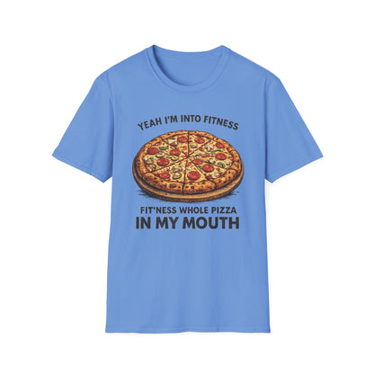 Fit’ness Whole Pizza in My Mouth Tee