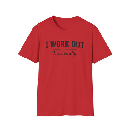 I Work Out... Occasionally Tee