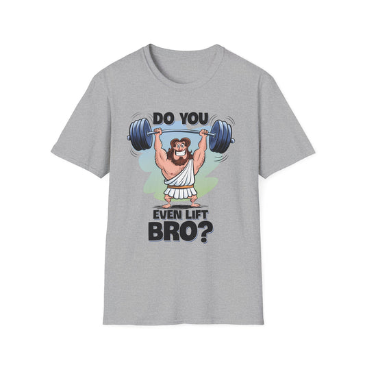 Do You Even Lift Bro? Tee