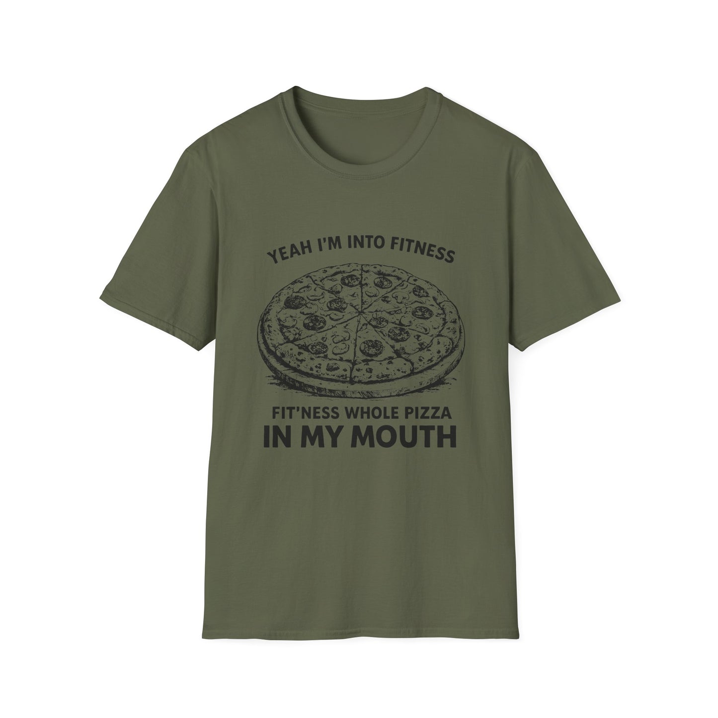 Fit’ness Whole Pizza in My Mouth T-Shirt