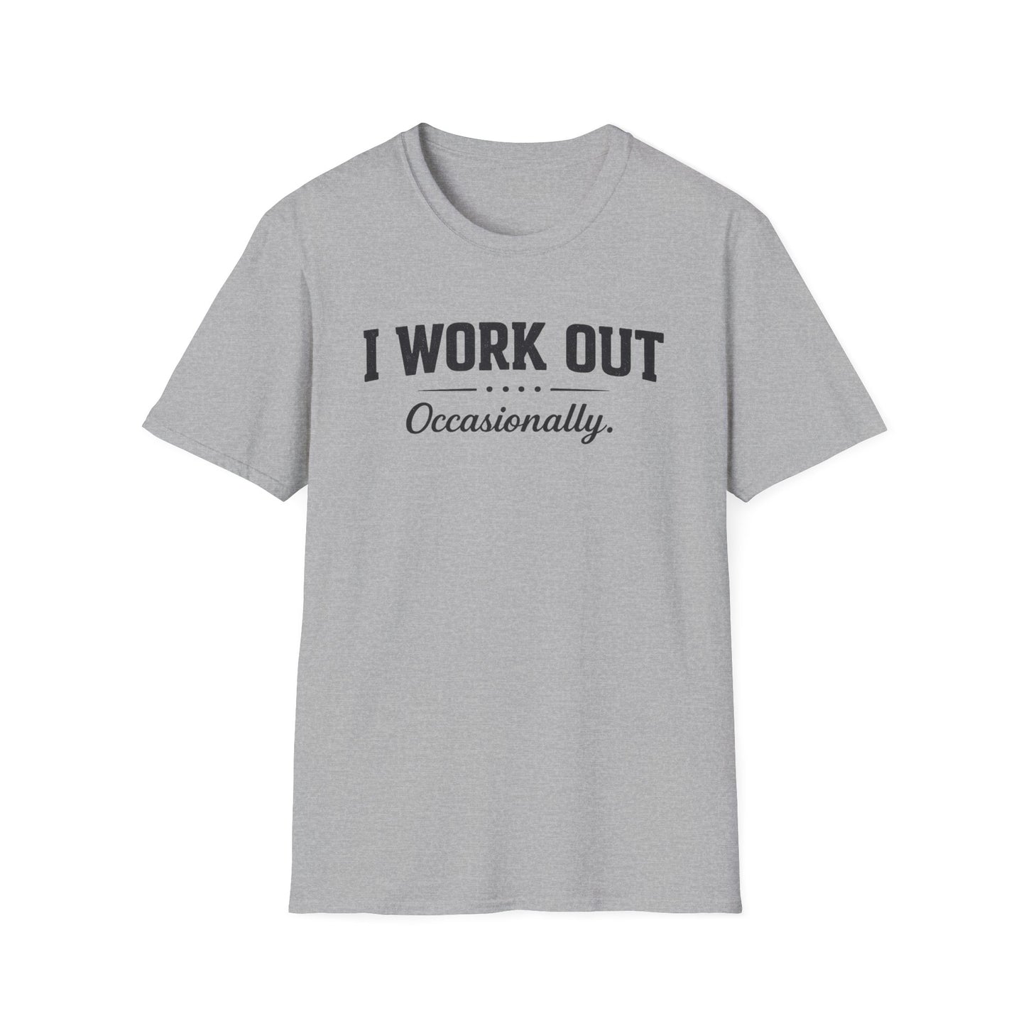 I Work Out... Occasionally Tee