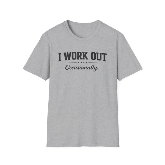 I Work Out... Occasionally Tee