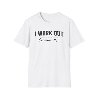 I Work Out... Occasionally Tee