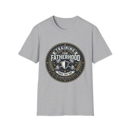Training for Fatherhood Since Day One T-Shirt