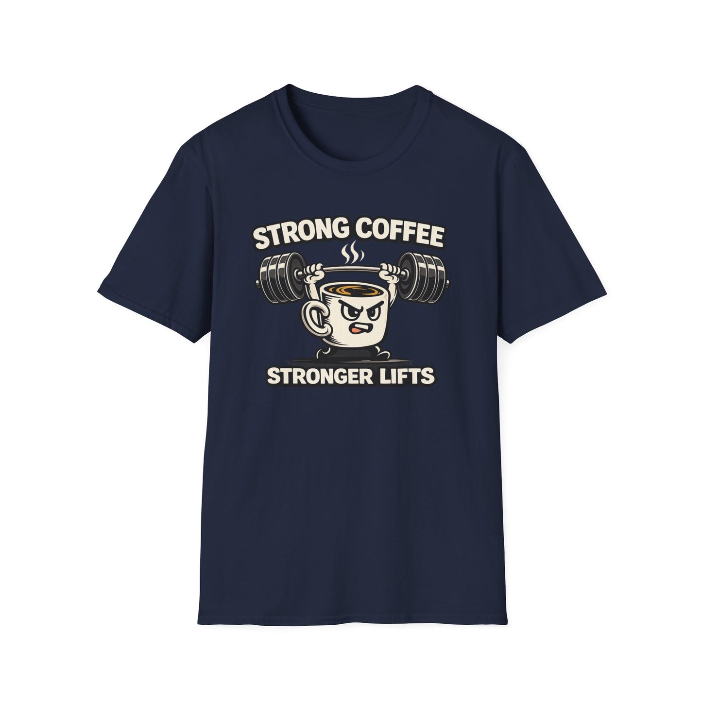 Strong Coffee Stronger Lifts Tee