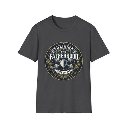 Training for Fatherhood Since Day One T-Shirt