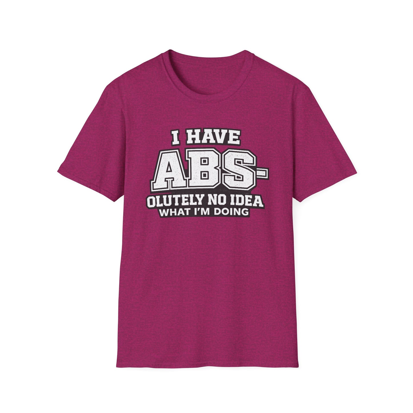 Abs-olutely No Idea Tee