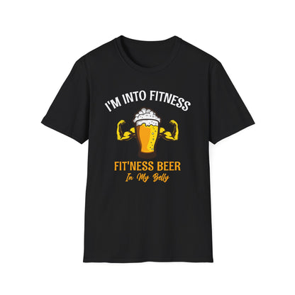 I'm Into Fitness Beer In My Belly Tee