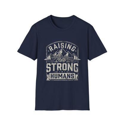 Raising Strong Humans T-Shirt