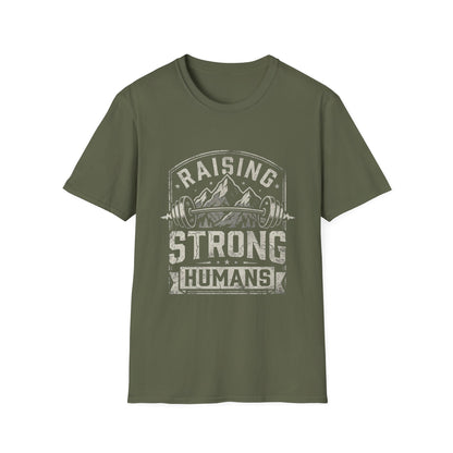 Raising Strong Humans T-Shirt