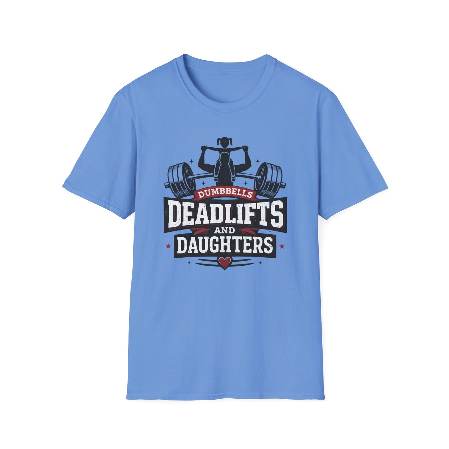 Dumbbells, Deadlifts and Daughters Tee