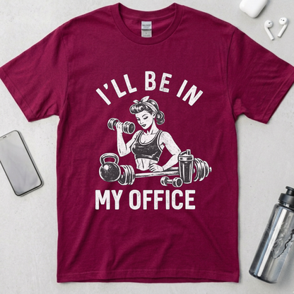 I'll Be In My Office T-Shirt