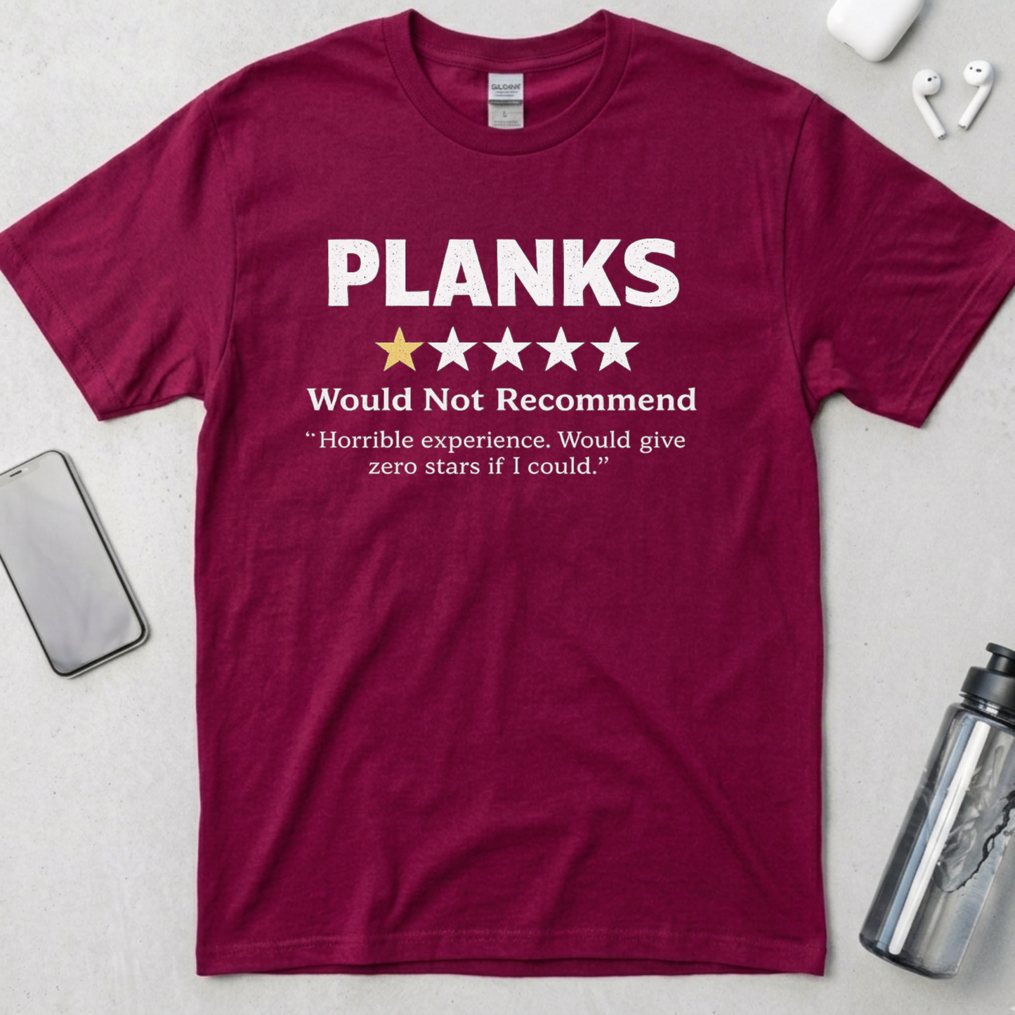 Planks: Would Not Recommend T-Shirt