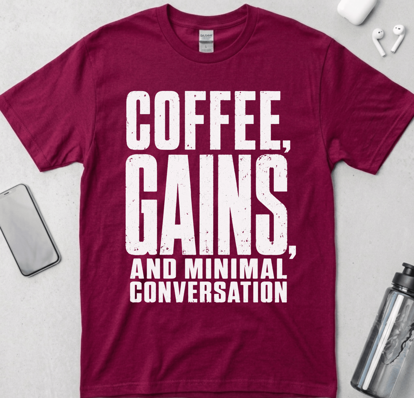 Coffee, Gains And Minimal Conversation T-Shirt