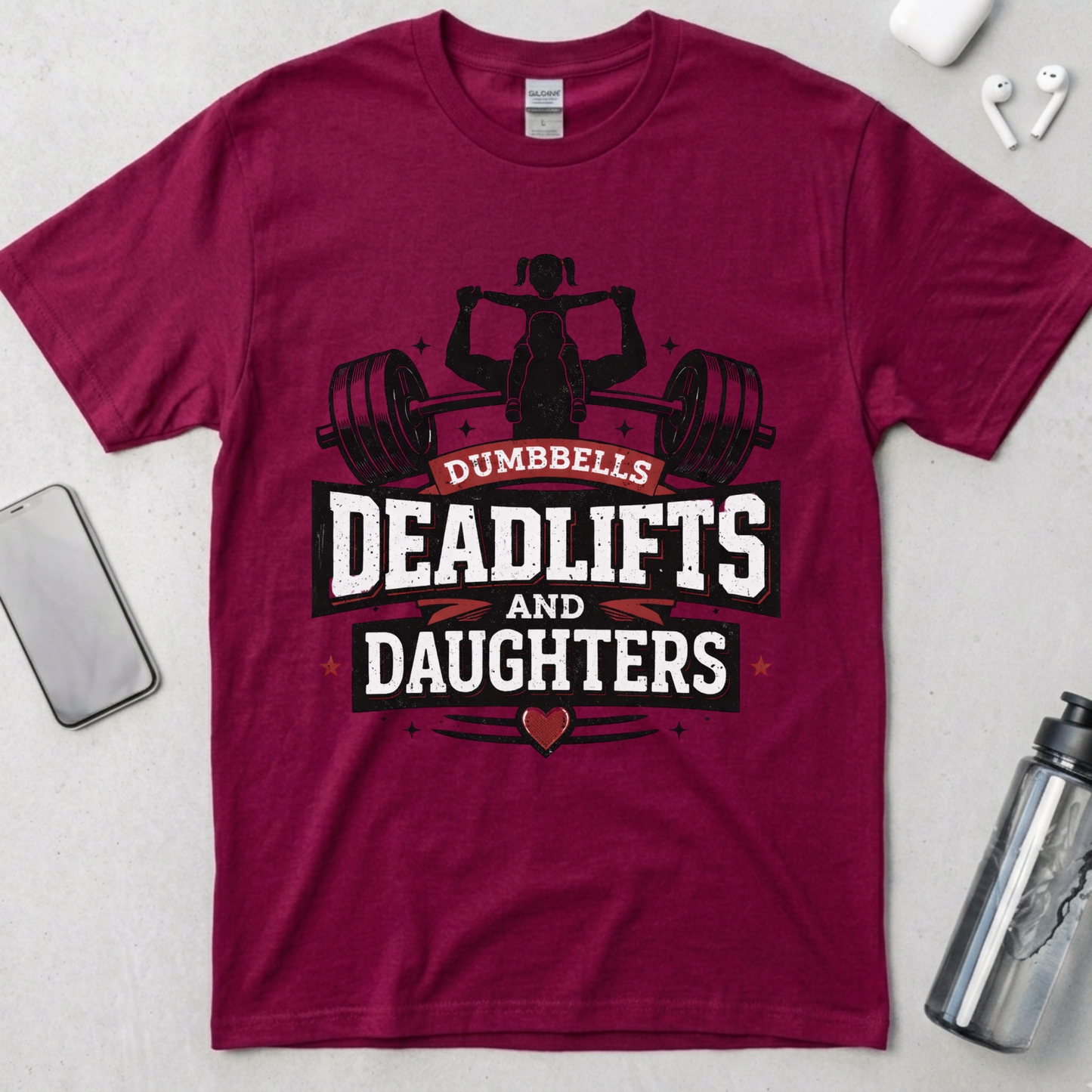 Dumbbells, Deadlifts and Daughters T-Shirt