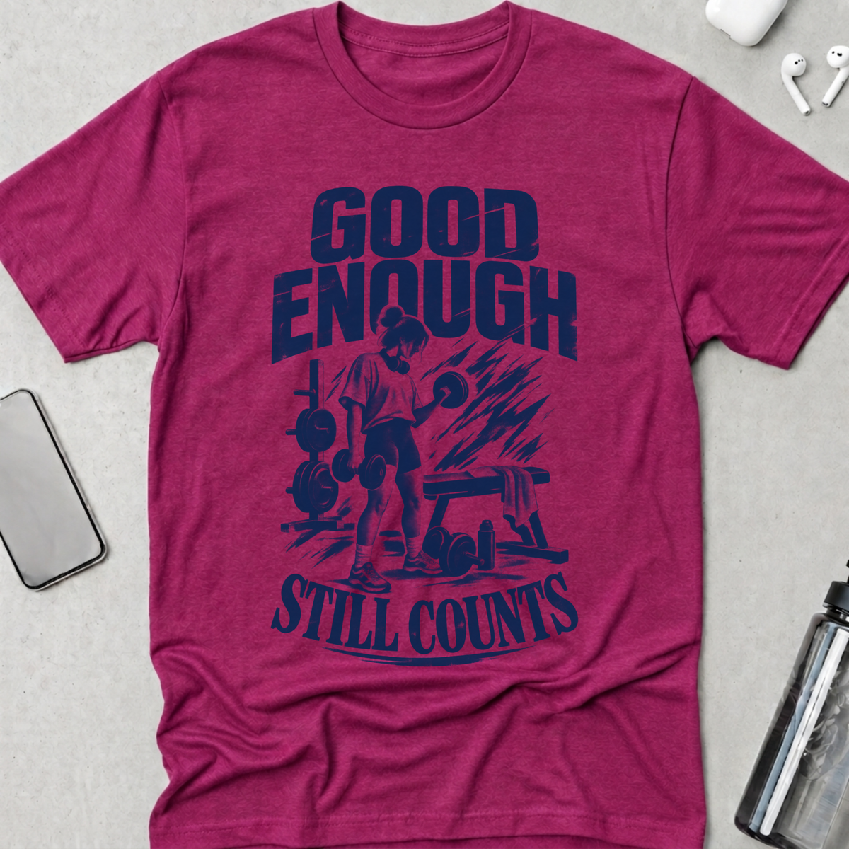 Good Enough Still Counts T-Shirt
