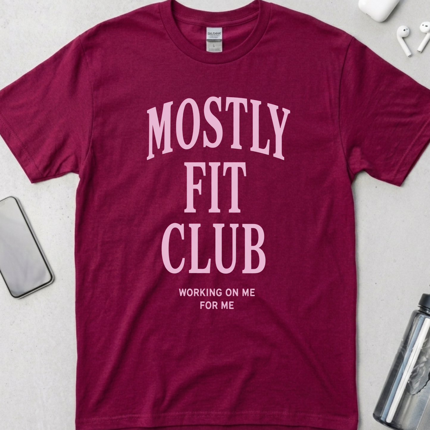 Mostly Fit Club Working on Me T-Shirt